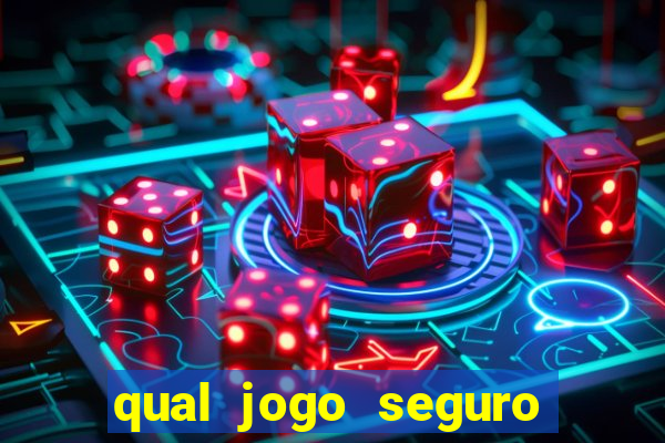 qual jogo seguro para ganhar dinheiro