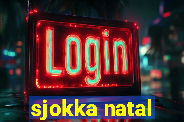 sjokka natal