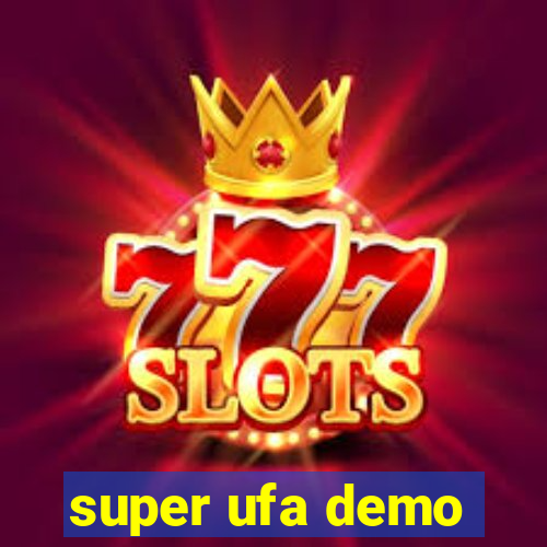 super ufa demo