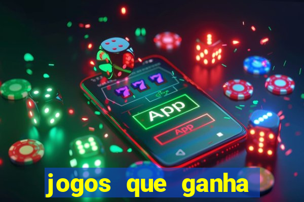 jogos que ganha dinheiro sem depositar