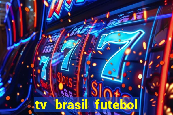 tv brasil futebol da hora