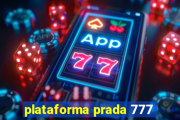 plataforma prada 777