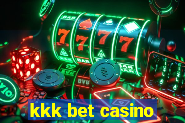 kkk bet casino