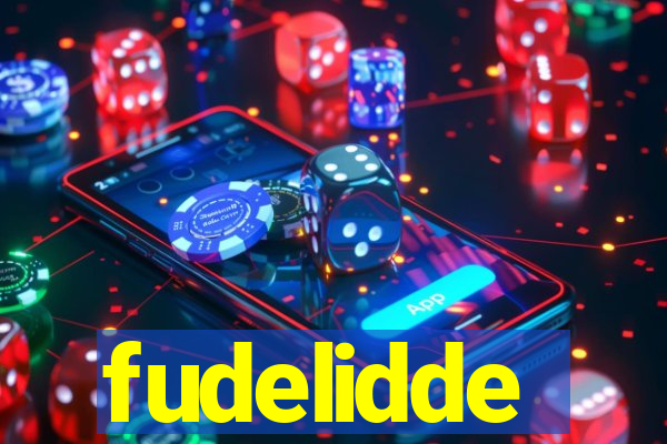 fudelidde