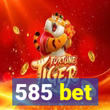 585 bet