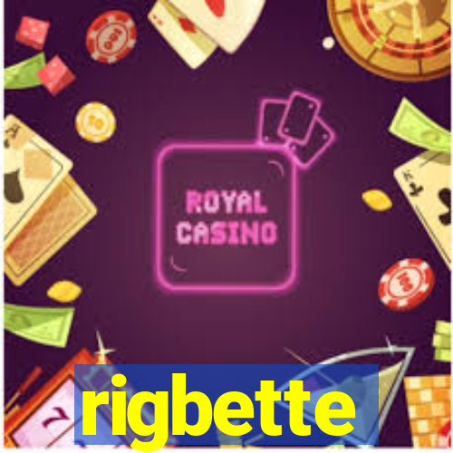 rigbette