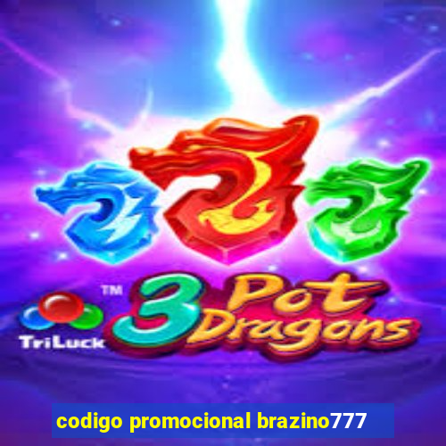 codigo promocional brazino777