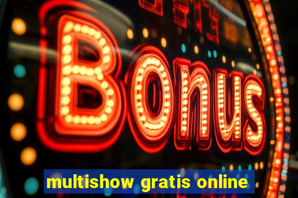 multishow gratis online