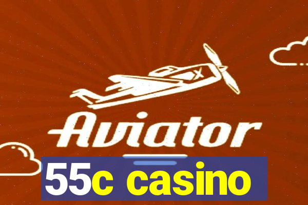 55c casino