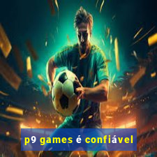 p9 games é confiável