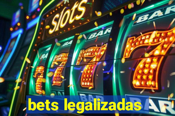 bets legalizadas