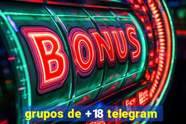 grupos de +18 telegram