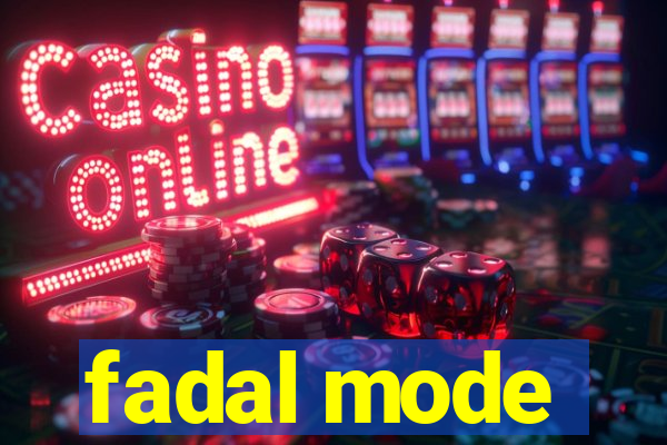 fadal mode