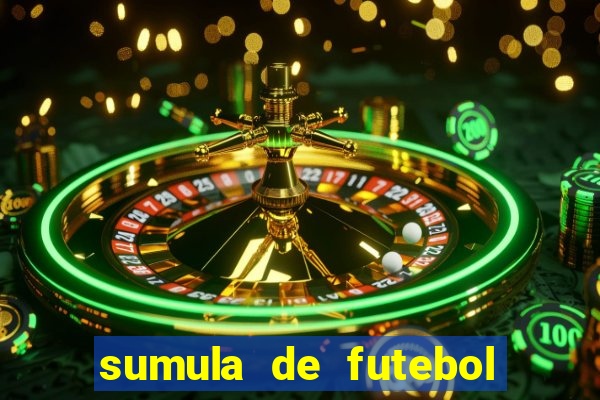 sumula de futebol de campo cbf