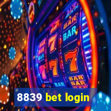 8839 bet login