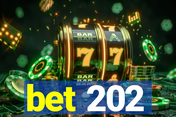 bet 202