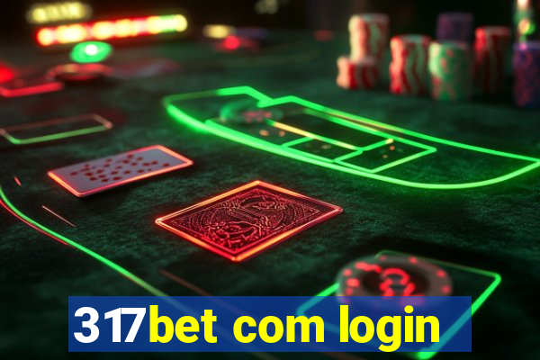 317bet com login