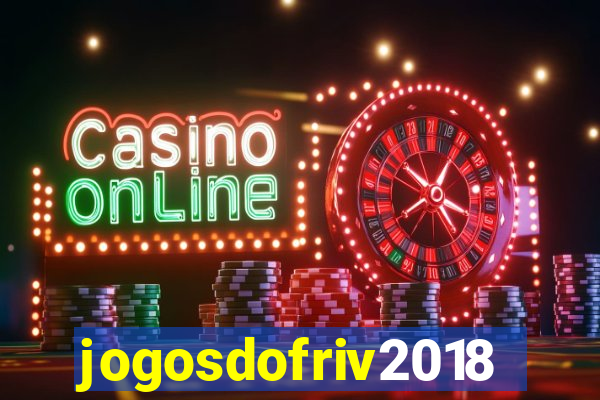 jogosdofriv2018