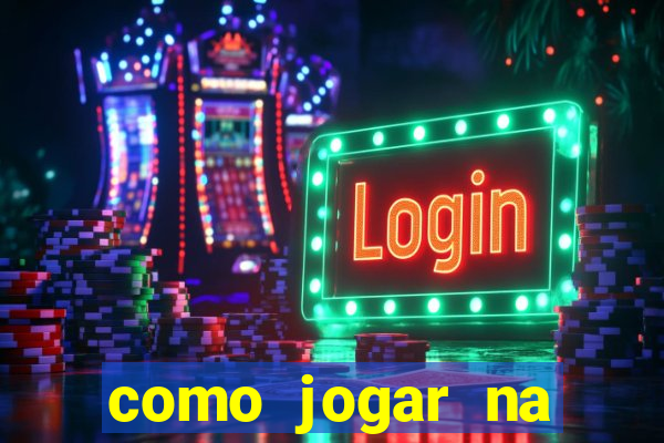 como jogar na plataforma do tigre