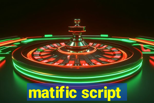 matific script