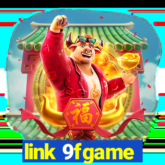 link 9fgame