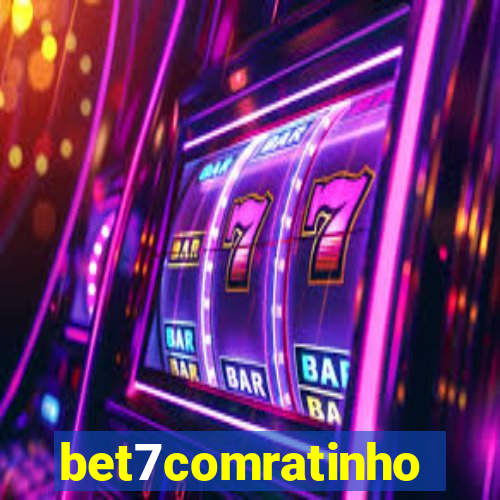 bet7comratinho