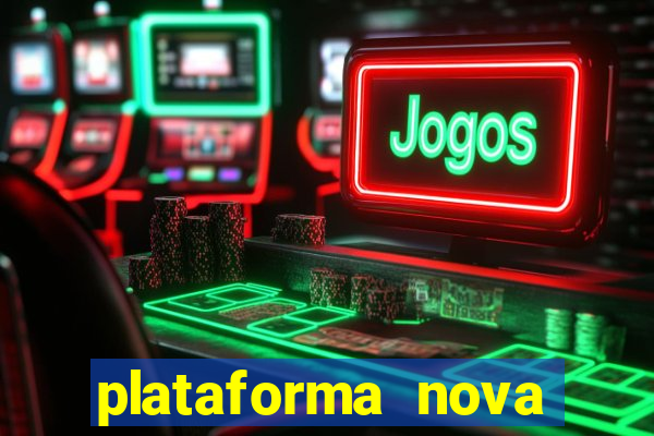 plataforma nova pagando bet