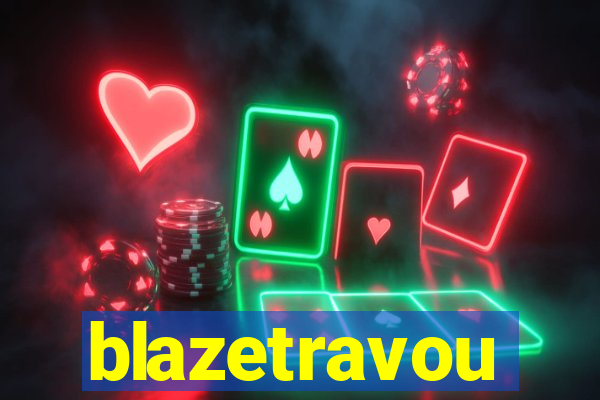 blazetravou