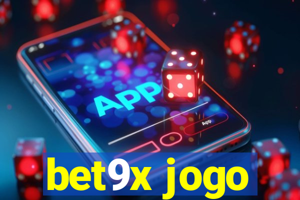 bet9x jogo