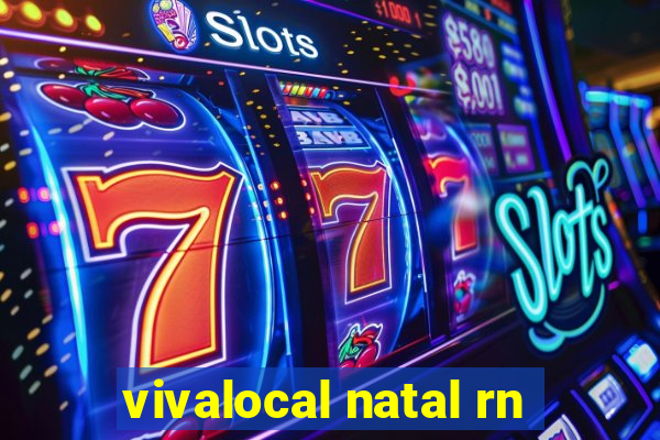 vivalocal natal rn