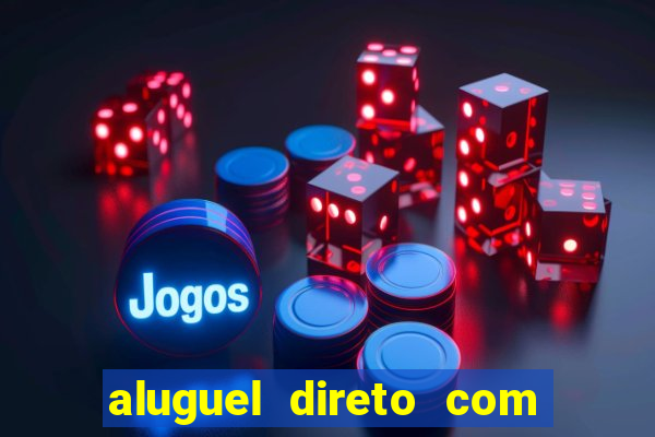 aluguel direto com proprietario leopoldina porto alegre