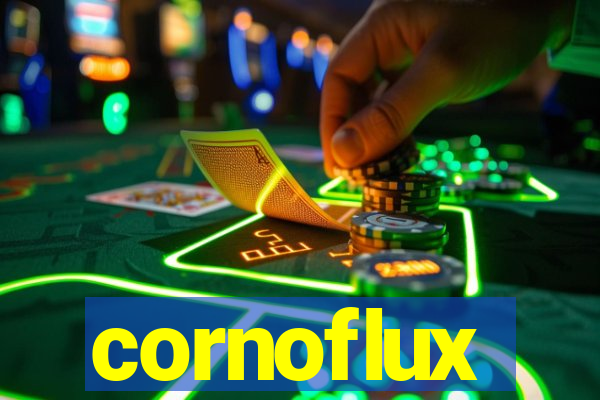 cornoflux