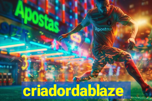 criadordablaze