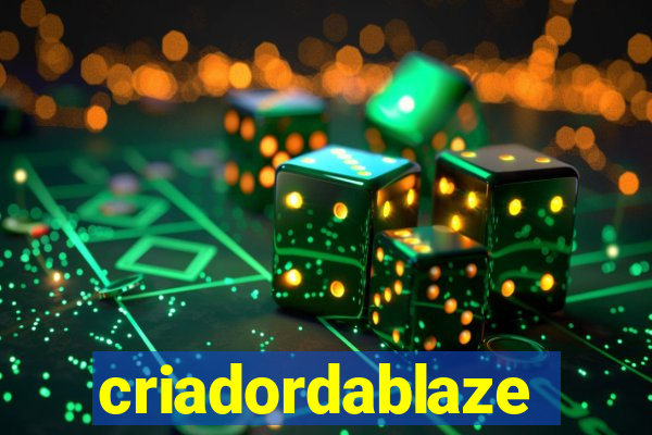 criadordablaze