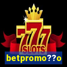 betpromo??o