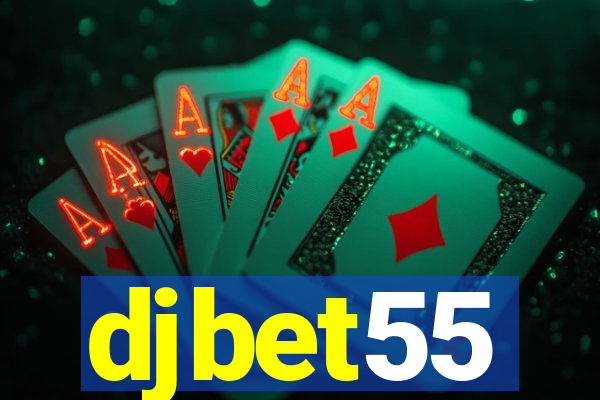 djbet55