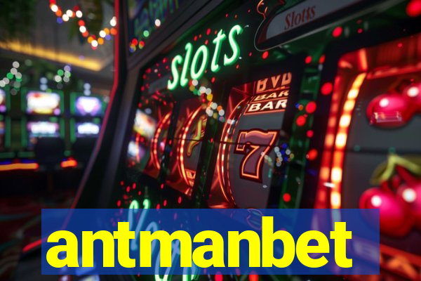 antmanbet