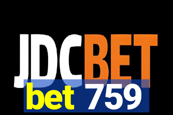 bet 759