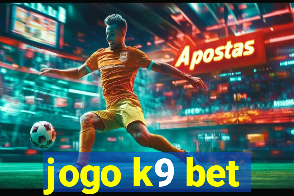 jogo k9 bet