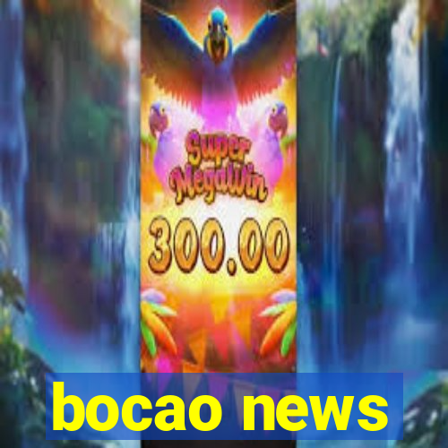 bocao news