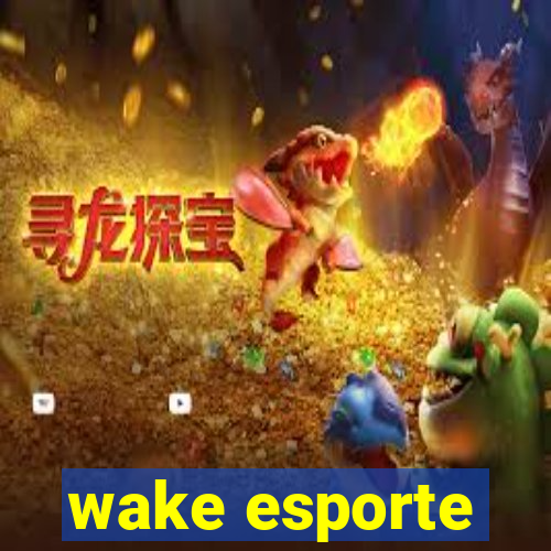 wake esporte