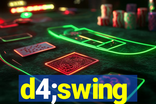 d4;swing