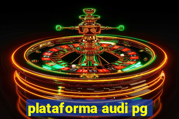 plataforma audi pg