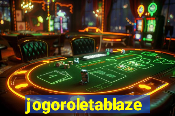 jogoroletablaze