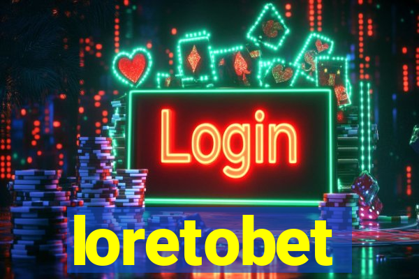 loretobet