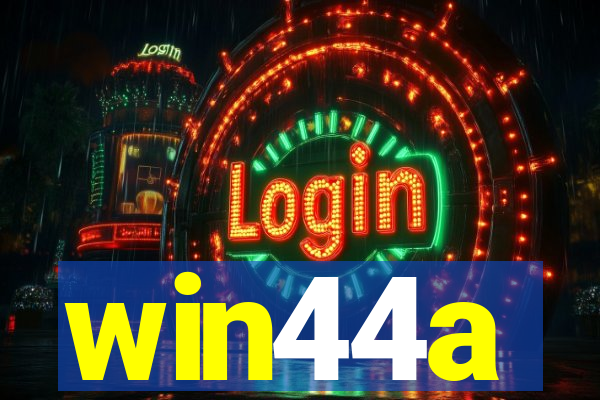 win44a