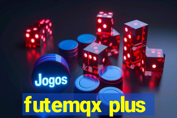 futemqx plus