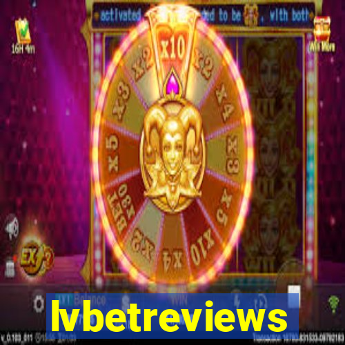 lvbetreviews