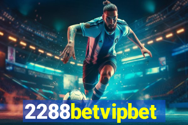 2288betvipbet