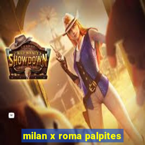 milan x roma palpites